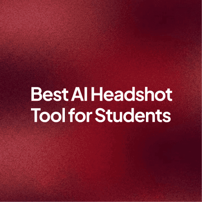 Best AI Headshot Tool for Students and Graduates (2026 Guide)